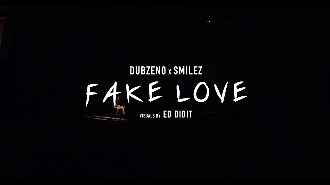 Dubzeno & Smilez - Fake Love (Official Music Video)