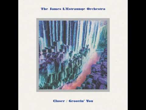 The James L'Estraunge Orchestra - Groovin' You