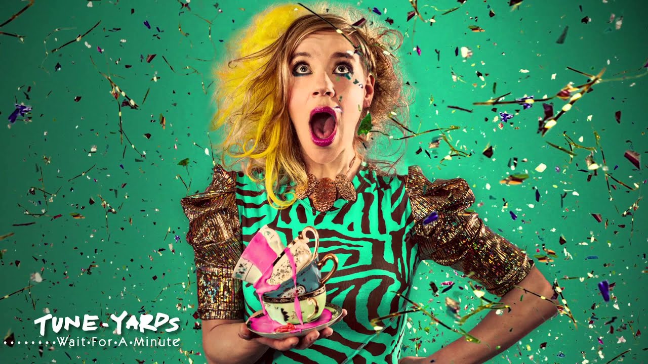 tUnE-yArDs - Wait for a Minute (4AD)