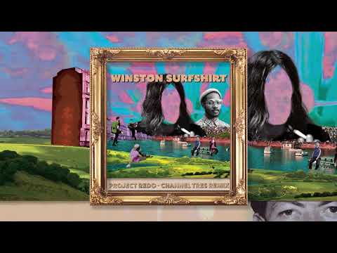 Winston Surfshirt - Project Redo [Channel Tres Remix]