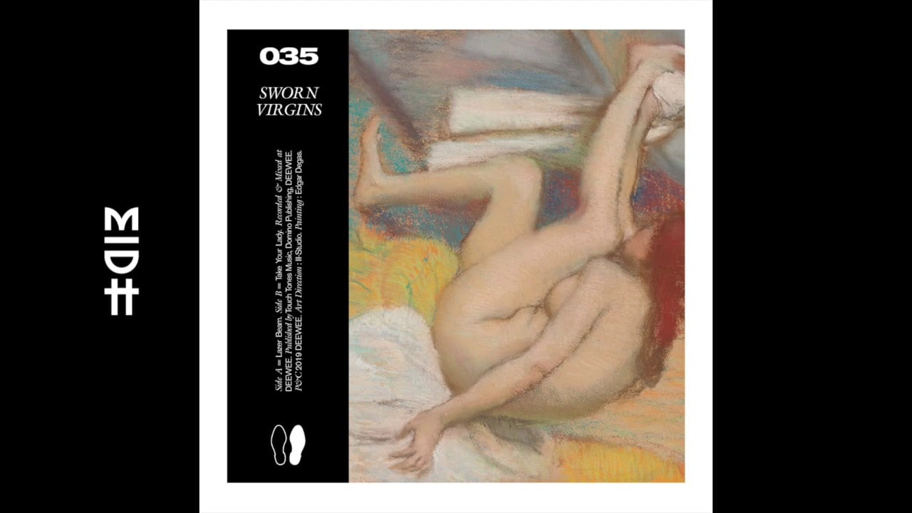 Sworn Virgins - Take Your Lady (MIDH Premiere)