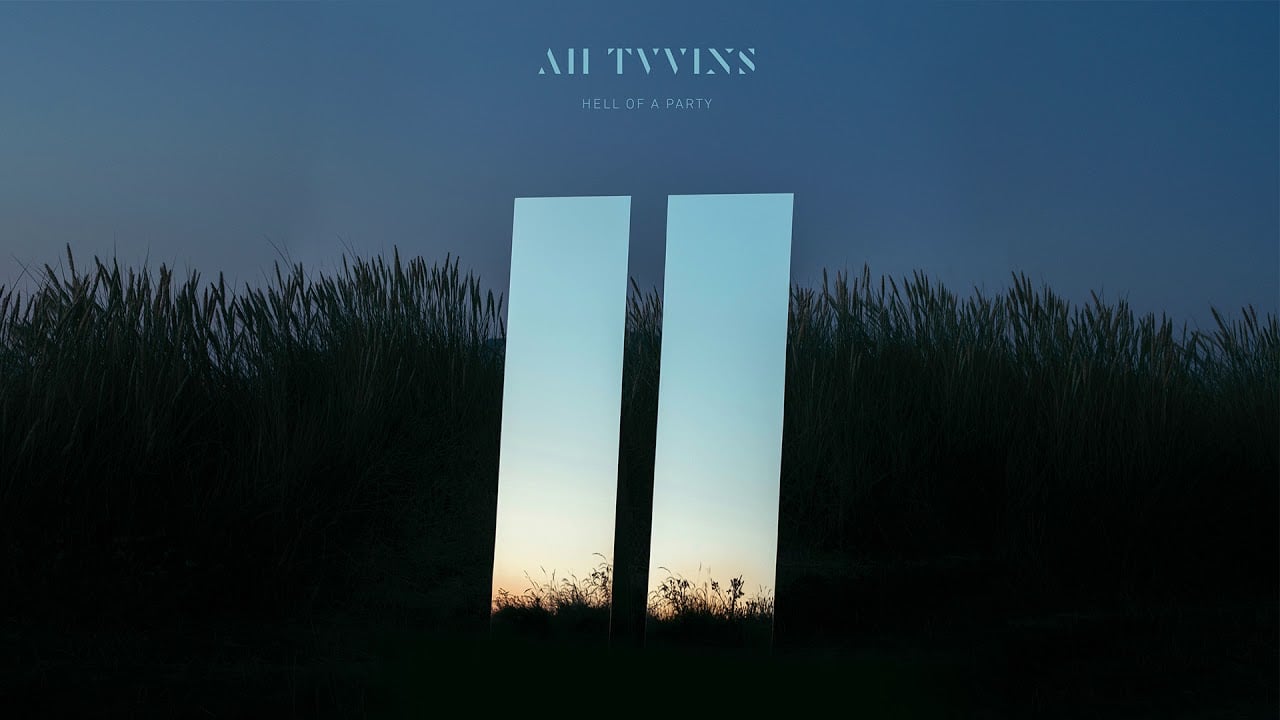 All Tvvins - Hell of a Party (Official Audio)