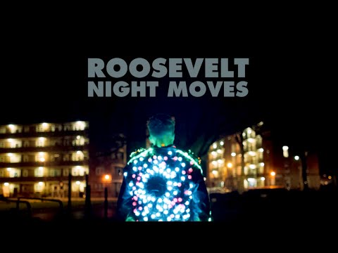 Roosevelt - Night Moves (Official Video)