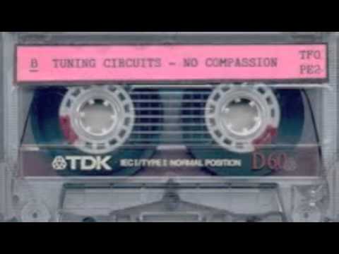 Tuning Circuits - No Compassion