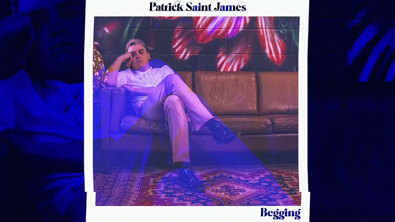 Patrick Saint James - Begging (Visualiser)