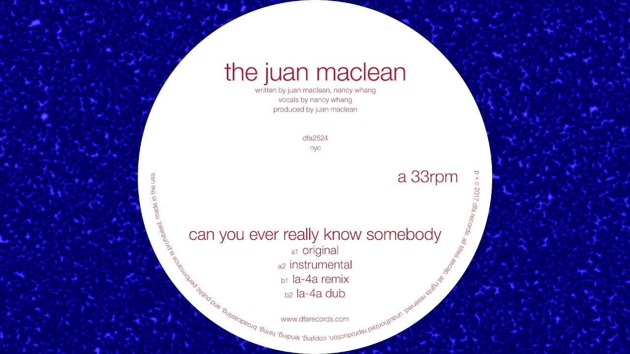 The Juan Maclean "Can You Ever Really Know Somebody" (Official Audio) - DFA RECORDS