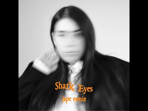 Sorcha Richardson - Shark Eyes (Jape Remix)
