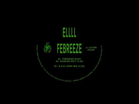 ELLLL - Febreeze (Sunrise edit)