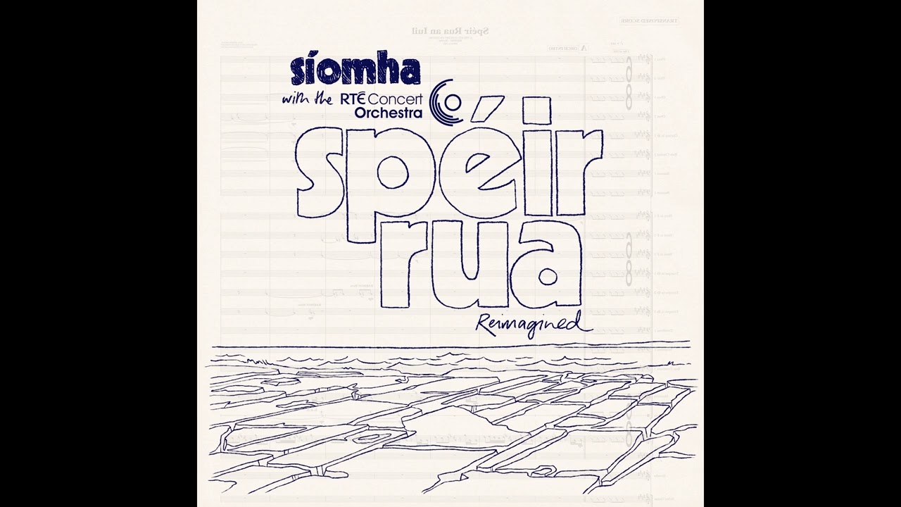 Síomha : Spéir Rua Reimagined with The RTÉ Concert Orchestra