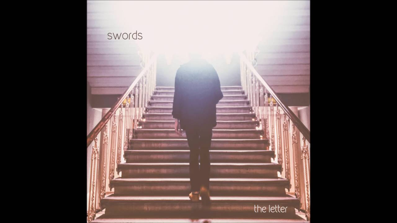 Swords - The Letter (Audio)