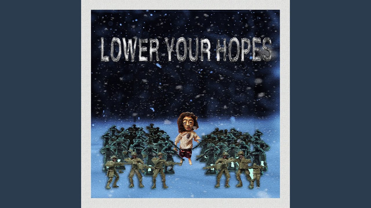Lower Your Hopes