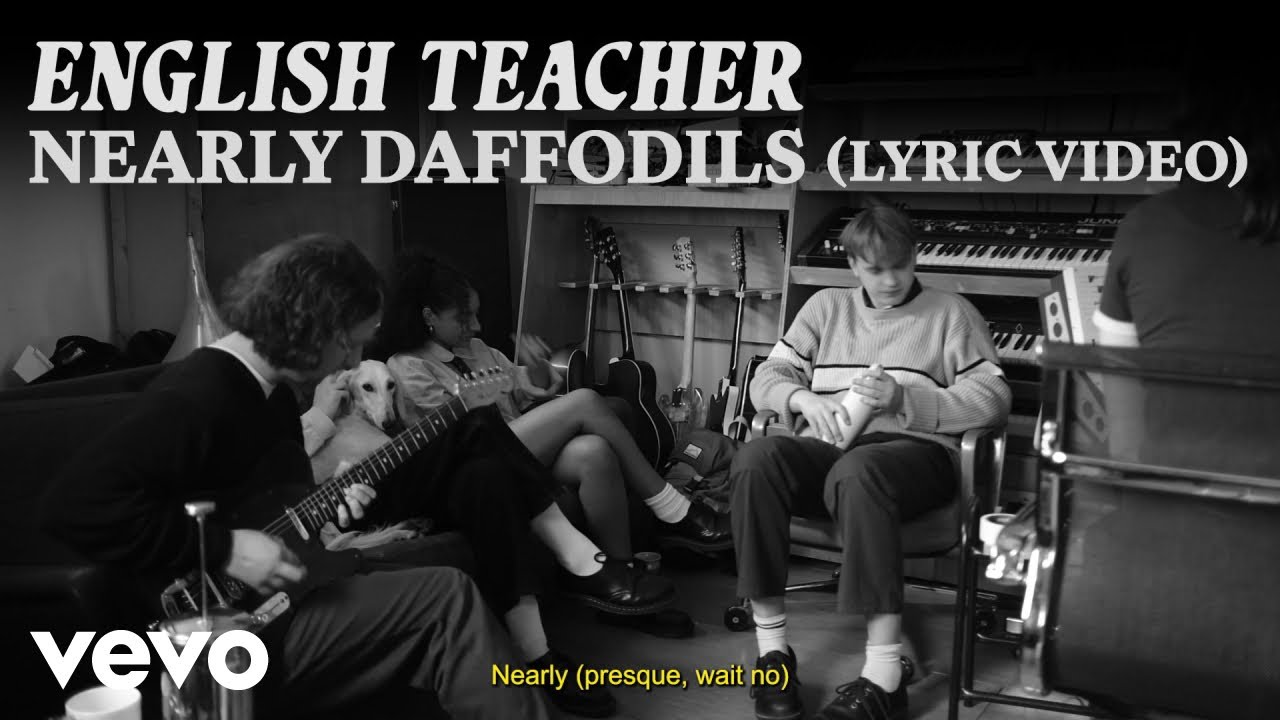 English Teacher - Nearly Daffodils (Lyric Video)
