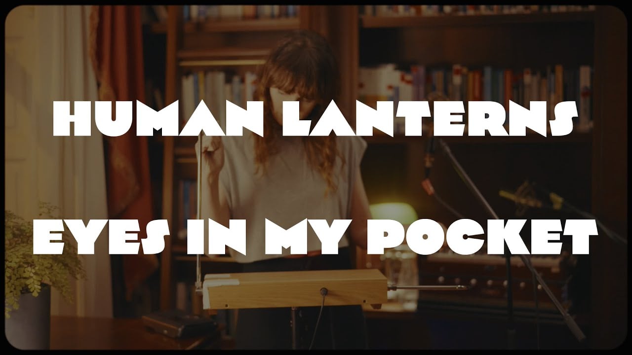Human Lanterns - Eyes in my Pocket