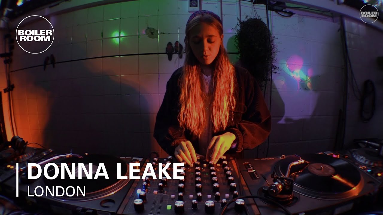 Donna Leake Boiler Room London DJ Set