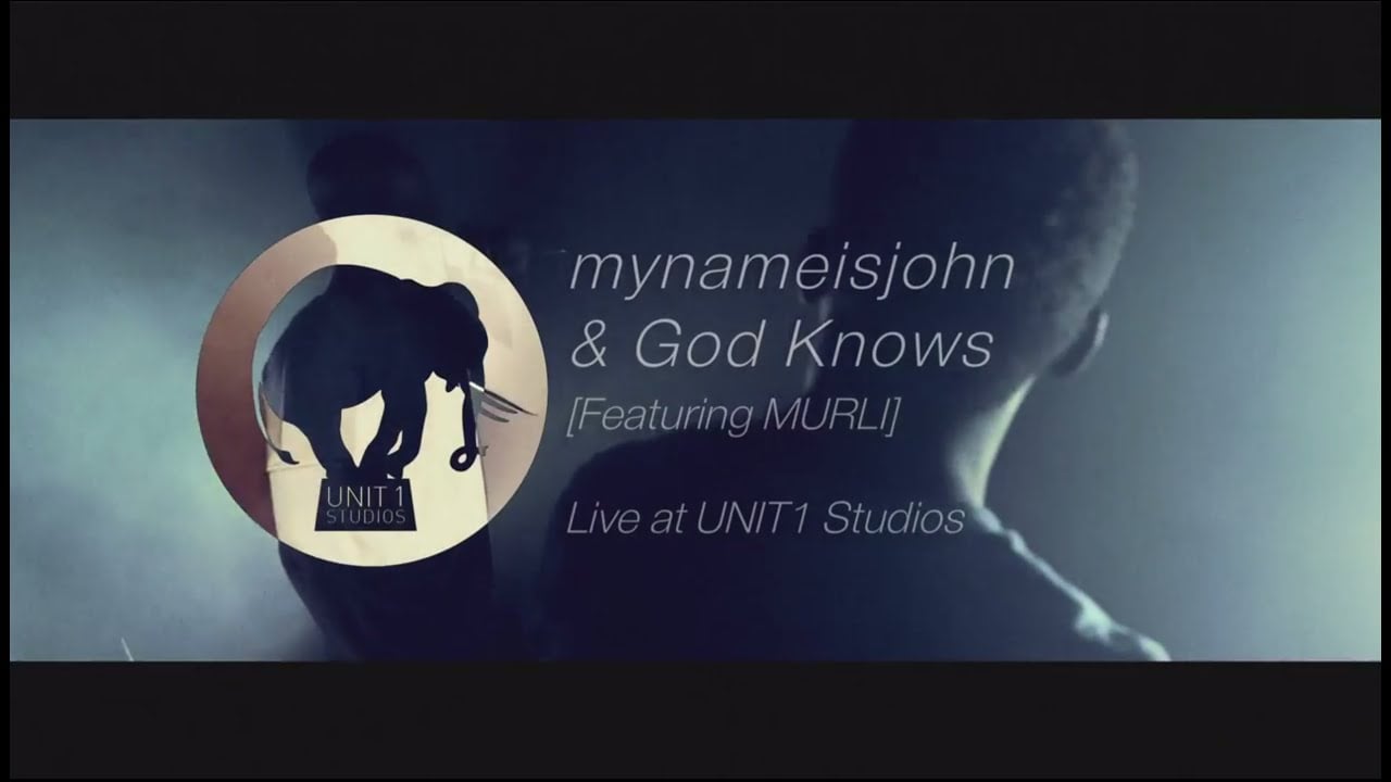 mynameisjohn & GOD KNOWS feat. MURLI | Live at Unit1 Studios, Dublin