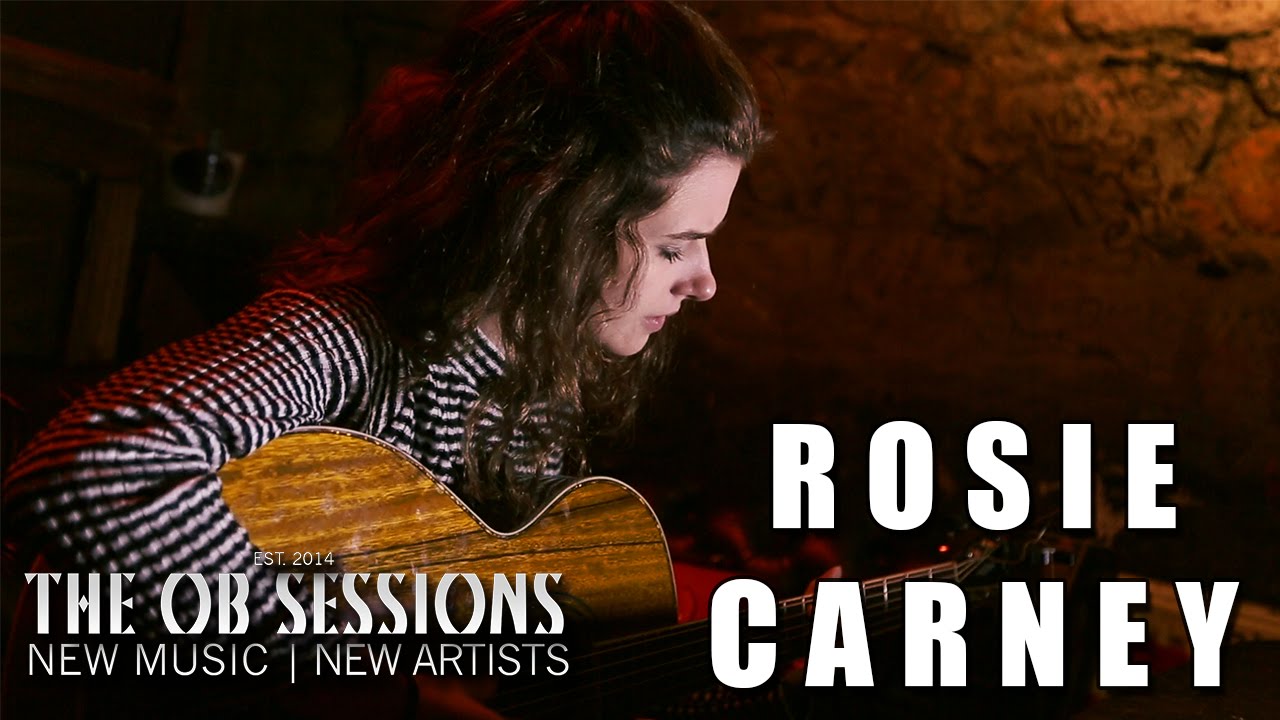 Rosie Carney | Better Man | The OB Sessions