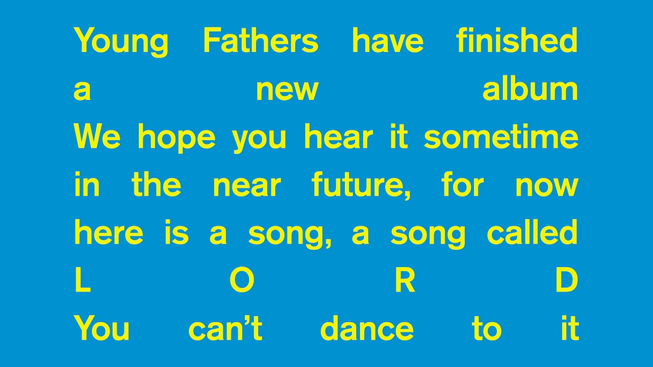 Young Fathers - 'Lord'