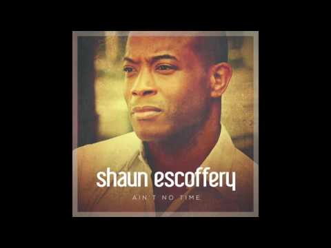 Shaun Escoffery - Ain't No Time (Gil Cang Extended Mix)