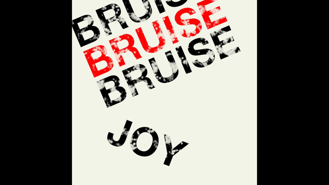 BRUISE - JOY