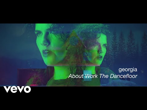 Georgia - About Work The Dancefloor (Official Video)