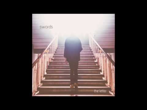 Swords - The Letter (Audio)