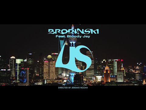 BRODINSKI feat. BLOODY JAY - US (Official Video)