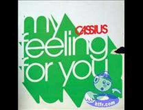 Cassius - Feeling for you