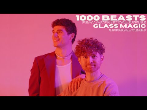 1000 Beasts // Glass Magic feat. Arthur Valentine - Official Video
