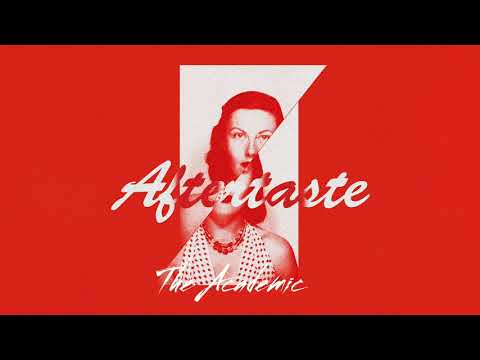 THE ACADEMIC   AFTERTASTE (Official Audio)