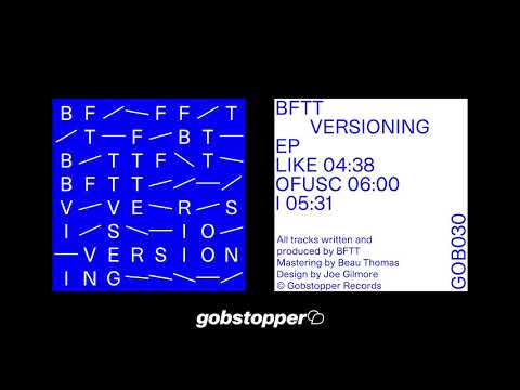 BFTT - I [GOBSTOPPER]