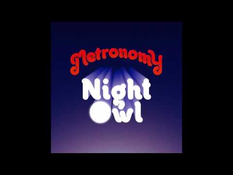 Metronomy - Night Owl (Juan Maclean Remix) [Official Audio]