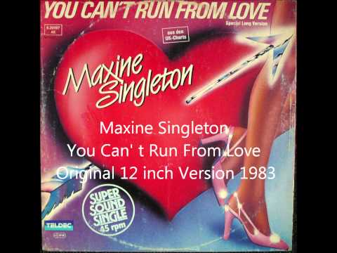 Maxine Singleton - You Can' t Run From Love Original 12 inch Version 1983