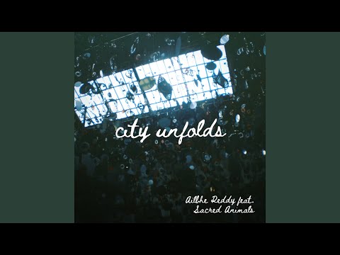 City Unfolds