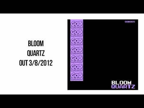 Bloom - Quartz