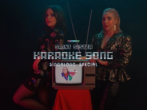 Saint Sister - Karaoke Song (Official Video)