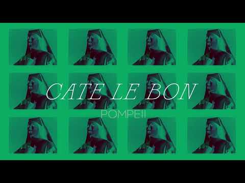 Cate Le Bon - Pompeii (Official Audio)