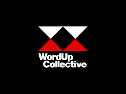 Introducing the Word Up Collective