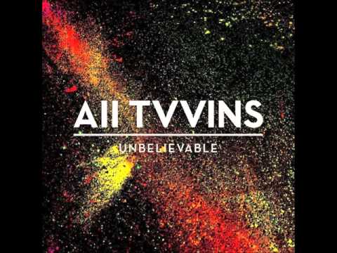 All Tvvins - Resurrect Me