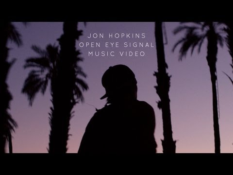 Jon Hopkins - "Open Eye Signal" (Official Music Video)