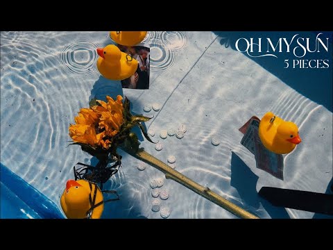 Oh My Sun - 5 Pieces [Official Music Video]