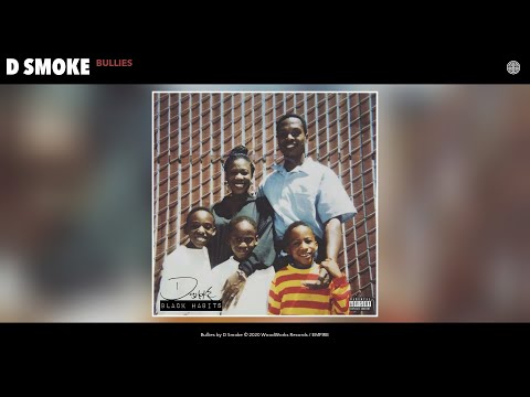 D Smoke - Bullies (Audio)