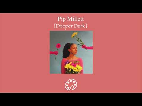 Pip Millett - Deeper Dark