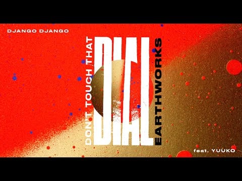 Django Django - Don't Touch That Dial ft Yuuko (Earthworks Acid Hip-House Remix) (Visualiser)