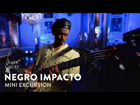 Negro Impacto - Mini Excursion | Live at Other Voices Anam (2023)