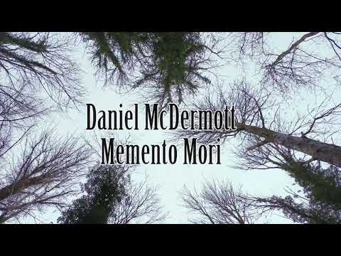 Daniel McDermott - Memento Mori