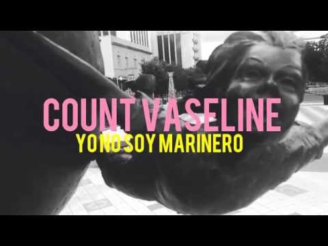 YO NO SOY MARINERO // COUNT VASELINE **ALBUM #1**
