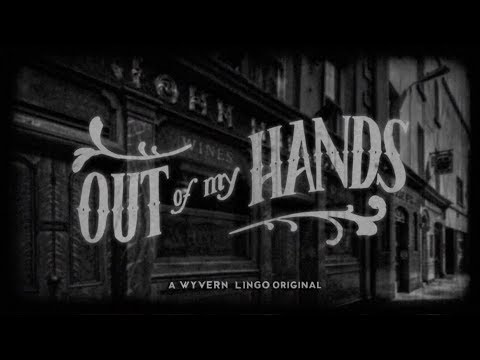 Wyvern Lingo - Out Of My Hands [Official Video]