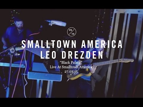 Leo Drezden - Black Palace (Live At Smalltown America)