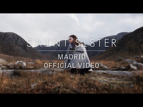 Saint Sister - Madrid [Official Video]