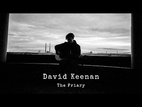 David Keenan - The Friary (Official Audio)